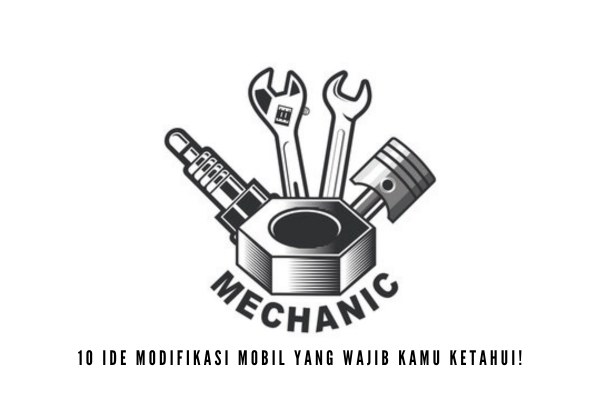 10 ide Modifikasi Mobil yang wajib kamu ketahui!